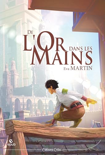De l'or dans les mains (French Edition)