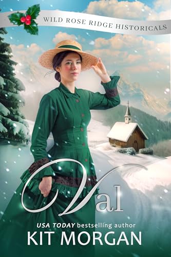 Val: Wild Rose Ridge Historicals Book 1 (Kindle Edition)