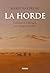La Horde - Comment les Mongols ont changé le monde by Marie Favereau