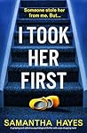 I Took Her First