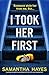 I Took Her First