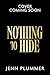 Nothing to Hide by Jenn Plummer
