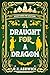 A Draught for a Dragon: Adv...