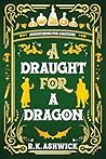 A Draught for a D...
