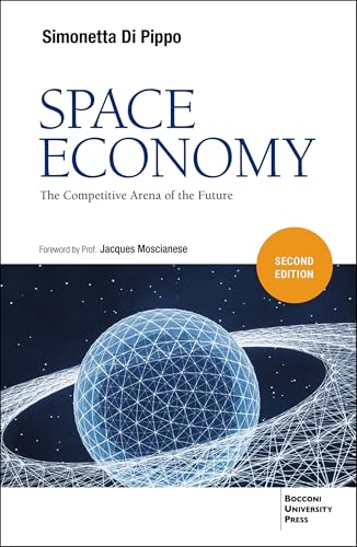 Space Economy, second edition: The Competitive Arena of the Future (Paperback)