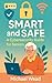 Smart and Safe: A Cybersecu...