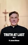 Truth at Last Truth at Last