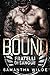 Bound: (Fratelli di Sangue ...