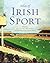 Atlas of Irish Sport by John Crowley