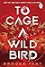 To Cage a Wild Bird (Divided Fates, #1) by Brooke Fast