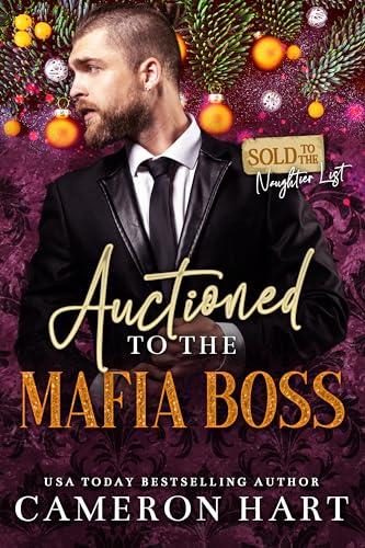 Auctioned to the Mafia Boss (Sold to the Naughtier List, #4)