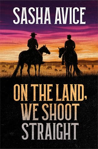 On the Land, We Shoot Straight (Kindle Edition)