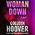 Woman Down by Colleen Hoover Woman Down by Colleen Hoover