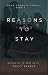 Reasons to Stay