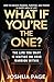 What If You're The One? by Joshua Page