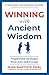 Winning With Ancient Wisdom...