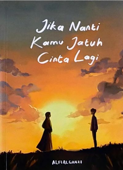 Jika Nanti Kamu Jatuh Cinta Lagi
