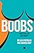 Boobs by Dr Lisa Portolan