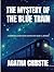 The Mystery of the Blue Train (A Modern Annotated Edition)