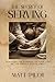 The Secret of Serving by Matt Pilot