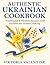 Authentic Ukrainian Cookboo...