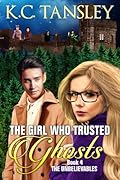 The Girl Who Trusted Ghosts