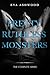 Pretty Ruthless Monsters: Complete Series