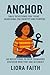 Anchored: Daily Devotions f...