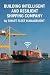 Building Intelligent and Resilient Shipping Company  by Shayan Payesh Parsian