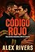 Código Rojo: Una novela rom...