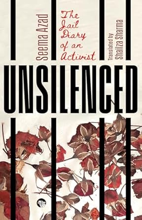 Unsilenced - The Jail Diary of an Activist (Paperback)