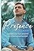 Presence - The Healer's Boo...