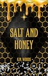 Salt and Honey