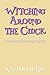 Witching Around the Cluck: ...