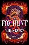 The Fox Hunt: A N...