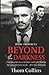 Beyond the Darkness