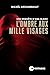 L'ombre aux mille visages: ...