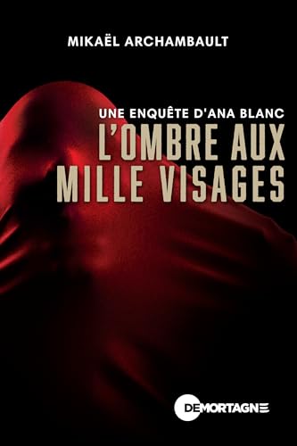 L'ombre aux mille visages (Une enquête d'Ana Blanc #2)