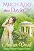 Much Ado About Darcy: Steamy Pride and Prejudice Variation