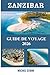 Zanzibar Guide de voyage 2026