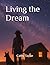 Living the Dream