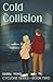 Cold Collision: Cyclone Ser...