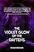The Violet Glow of the Daytens by Radar DeBoard The Violet Glow of the Daytens by Radar DeBoard