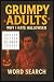 Grumpy Adults - Why I Hate ...