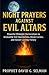 Night Prayers Against Evil Altars by David G. Selman