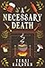 A Necessary Death by Terri Karsten