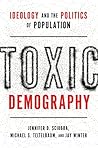 Toxic Demography:...