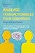 Analyse transactionnelle pour débutants – Bases de la psychol... by Markus Bode