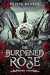 The Burdened Rose