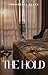 The Hold: A Novella: A Slow...